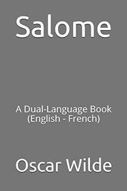 Salome: A Dual-Language Book (English - French)