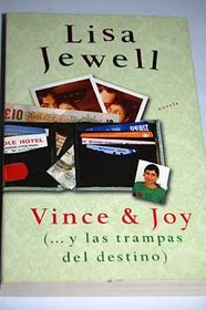 Vince and Joy: Y las trampas del destino / And the Traps of Destiny (Nov.Actual) (Spanish Edition)