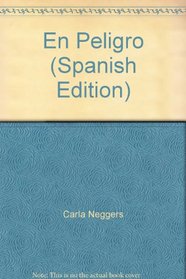 En Peligro (Spanish Edition)