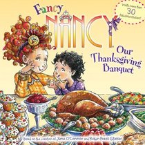 Our Thanksgiving Banquet (Fancy Nancy)
