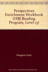 Perspectives Enrichment Workbook (hbj Reading Program, Level 13)