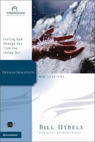 Transformation : Letting God Change You from the Inside Out (Interactions)