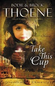 Take This Cup (Jerusalem Chronicles, Bk 2)