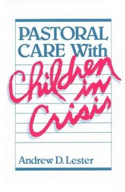 Pastoral Care With Children in Crisis