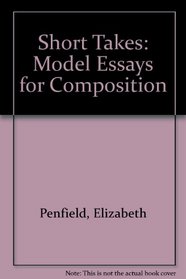 Short Takes: Model Essays Composition