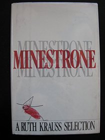 Minestrone: A Ruth Krauss Collection.