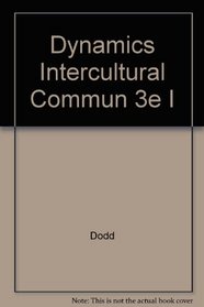 Dynamics Intercultural Commun 3e I