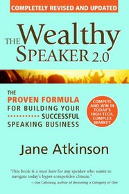 The Wealthy Speaker 2.0 (completely updated)