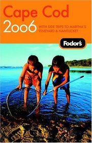 Fodor's Cape Cod 2006 (Fodor's Gold Guides)