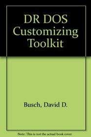 Dr DOS Customizing Toolkit/Book and Disk