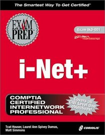i-Net+ Exam Prep (Exam: 1KO-001)