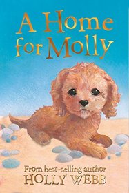 A Home for Molly (Holly Webb Animal Stories)