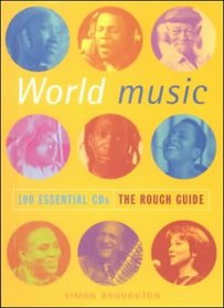 The Rough Guide World: 100 Essential Cds (Rough Guide 100 Essential CD's)