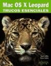 Mac OS X Leopard. Trucos Esenciales/ Essential Tips (Titulos Especiales/ Special Titles) (Spanish Edition)