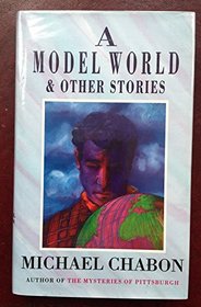 A MODEL WORLD & OTHER STORIES.