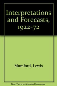 Interpretations and Forecasts, 1922-72