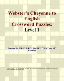 Webster's Cheyenne to English Crossword Puzzles: Level 1
