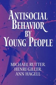 Antisocial Behavior by Young People : A Major New Review