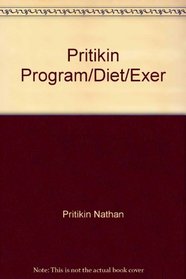 The Pritikin Program for Diet & Exercise