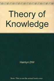 THEORY OF KNOWLEDGE (INTERNAT. LIB. OF PSYCHOL.)
