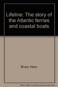 Lifeline: The story of the Atlantic ferries and coastal boats