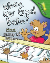 When Was God Born? (Discovering God Series)