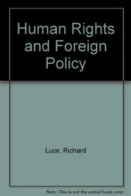 Human Rights and Foreign Policy ([Publications] - CPC ; no. 614)