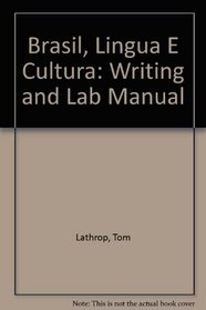 Brasil, Lingua E Cultura: Writing and Lab Manual