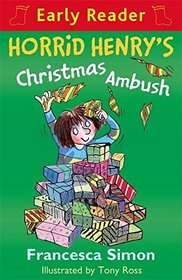 Horrid Henry's Christmas Ambush (Horrid Henry Early Reader)