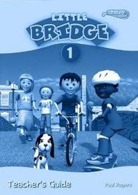 Little Bridge 1: Teacher's Guide