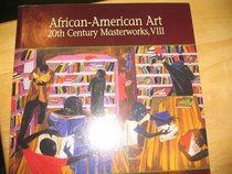 African-American Art 20th Century Masterworks,VIII