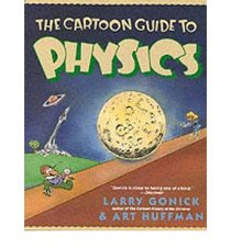 The Cartoon Guide to Physics