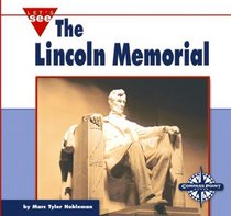 The Lincoln Memorial (Let's See Library)