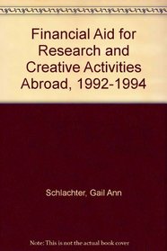 Financial Aid for Research and Creative Activities Abroad, 1992-1994