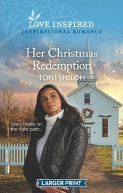 Her Christmas Redemption (Love Inspired, No 1469) (Larger Print)