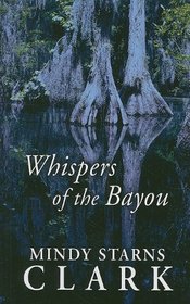 Whispers of the Bayou (Large Print)