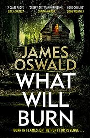 What Will Burn (The Inspector McLean Series)
