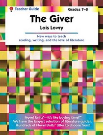 The Giver - Teacher Guide (Literary Unit)