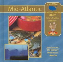 Mid-Atlantic (American Regional Cooking Library; Culture, Tradition, and History)