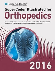 2016 SuperCoder Illustrated for Orthopedics
