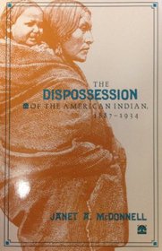 Dispossession of the American Indian, 1887-1934