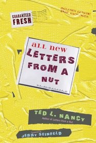 All New Letters from a Nut: Includes Lunatic Email Exchanges