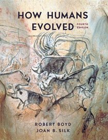 How Humans Evolved, Fourth Edition