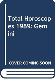 Total Horoscopes 1989: Gemini (Total Horoscopes)