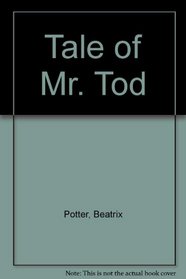 TALE OF MR. TOD