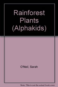 Rainforest Plants (Alphakids)