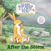 Guess How Much I Love You: After the Storm