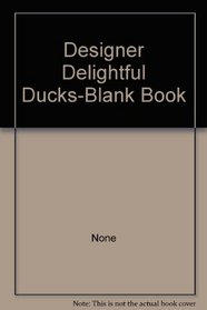 Designer Delightful Ducks-Blank Book