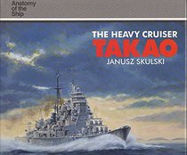 Heavy Cruise Takao (Anatomy of the Ship) (Spanish Edition)