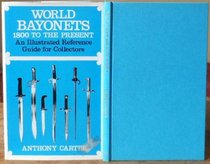 World Bayonets, Eighteen Hundred to the Present